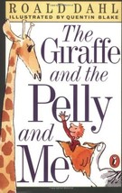The Giraffe and the Pelly and Me Roald Dahl and Quentin Blake - £1.57 GBP