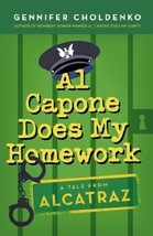 Al Capone Does My Homework (Tales from Alcatraz) [Paperback] Choldenko, Gennifer - £6.18 GBP