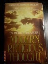 The World Treasury of Modern Religious Thought Jaroslav Pelikan and Clif... - $1.97