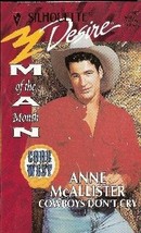 Cowboys Don&#39;t Cry (Code of the West) (Silhouette Desire, No 907) Anne McAllister - $1.97