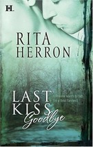 Last Kiss Goodbye Herron, Rita - £1.47 GBP