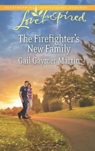 The Firefighter&#39;s New Family (Love Inspired) Martin, Gail Gaymer - £1.48 GBP