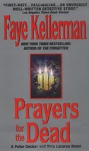 Prayers for the Dead (a Peter Decker and Rina Lazarus Novel) Kellerman, Faye - £1.54 GBP