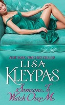 Someone to Watch Over Me (Bow Street, Book 1) [Mass Market Paperback] Kleypas, L - £1.57 GBP