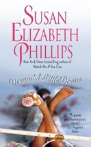 Dream a Little Dream [Mass Market Paperback] Phillips, Susan Elizabeth - £1.57 GBP
