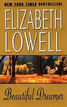 Beautiful Dreamer [Mass Market Paperback] Lowell, Elizabeth - £1.56 GBP