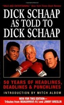 Dick Schaap as Told to Dick Schaap: 50 Years of Headlines, Deadlines &amp; Punchline - £1.58 GBP