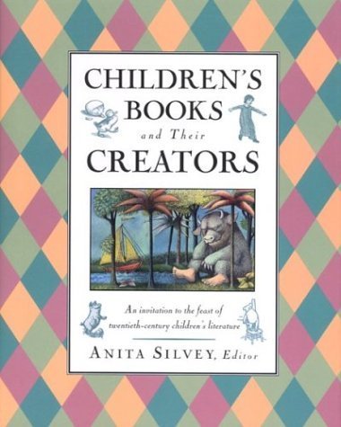 Primary image for Children's Books and Their Creators Silvey, Anita