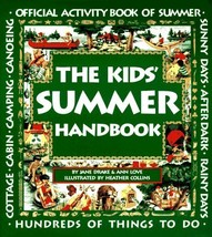 The Kid&#39;s Summer Handbook Drake, Jane; Love, Ann and Collins, Heather - £1.54 GBP