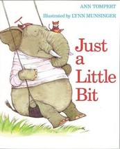 Just a Little Bit [Paperback] Tompert, Ann and Munsinger, Lynn - £1.55 GBP