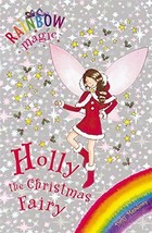 Holly the Christmas Fairy (Rainbow Magic Special) [Paperback] Daisy Meadows - £1.35 GBP