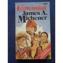 Centennial [Mass Market Paperback] Michener, James A. - £1.57 GBP