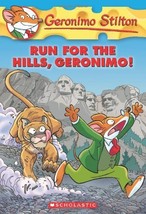 Run for the Hills, Geronimo! (Geronimo Stilton, No. 47) Stilton, Geronimo - $6.80