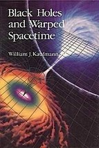 Black Holes and Warped Spacetime Kaufmann, William - £1.57 GBP