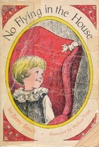 No Flying in the House [Paperback] Betty Brock and Wallace Tripp - £1.56 GBP