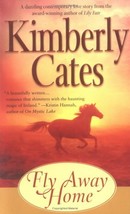 Fly Away Home Cates, Kimberly - £1.54 GBP