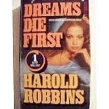 Dreams Die First [Paperback] Robbins, Harold - £1.85 GBP