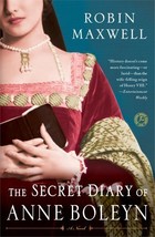 The Secret Diary of Anne Boleyn Maxwell, Robin - £1.55 GBP