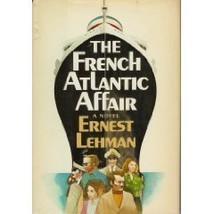 The French Atlantic Affair Lehman, Ernest - $1.97