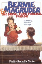 Bernie Magruder &amp; The Drive-Thru Funeral Parlor Naylor, Phyllis Reynolds - £10.47 GBP