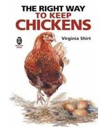 The Right Way to Keep Chickens [Paperback] Shirt, Virginia - £3.15 GBP