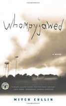 Whompyjawed: A Novel [Paperback] Cullin, Mitch - $1.97