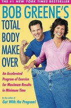 Bob Greene&#39;s Total Body Makeover [Paperback] Greene, Bob - £10.34 GBP