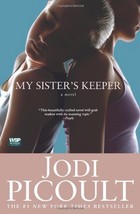 My Sister&#39;s Keeper: A Novel (Wsp Readers Club) [Paperback] Picoult, Jodi - £1.54 GBP