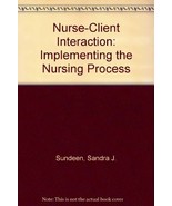 Nurse-client interaction: Implementing the nursing process Sandra J. Sun... - £8.59 GBP