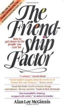 The Friendship Factor - How to get closer the the people you care for [Paperback - $1.97