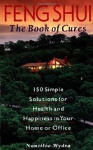 Feng Shui: The Book of Cures Wydra, Nancilee - £1.58 GBP