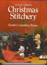 Scrap Saver&#39;s Christmas Stitchery Sandra LounsburyFoose - £1.38 GBP