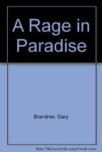 A Rage in Paradise Brandner, Gary - £3.60 GBP