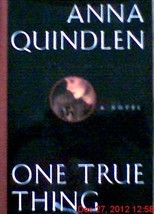 One True Thing Anna Quindlen - £1.57 GBP