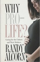 Why Pro - Life ? : Caring for the Unborn and Their Mothers [Paperback] A... - $1.97