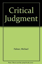 Critical Judgment [Hardcover] Michael Palmer - £1.57 GBP