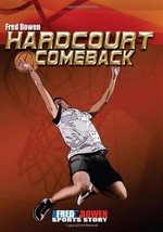 Hardcourt Comeback (Fred Bowen Sports Story Series) [Paperback] Bowen, Fred - £1.56 GBP