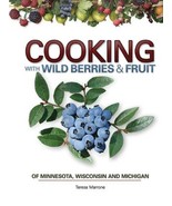 Cooking with Wild Berries &amp; Fruits of Minnesota, Wisconsin and Michigan ... - £10.08 GBP