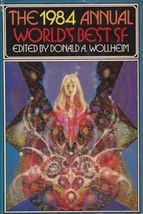 The 1984 Annual World&#39;s Best SF [Hardcover] Wollheim, Donald A. - £4.95 GBP