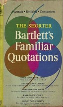 The Shorter Bartlett&#39;s Familiar Quotations [Paperback] John Bartlett - £1.36 GBP