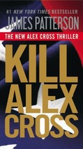 Kill Alex Cross (Alex Cross, 17) [Mass Market Paperback] Patterson, James - $1.97