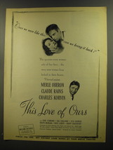 1945 This Love of Ours Movie Ad - Merle Oberon, Claude Rains, Charles Korvin  - £14.50 GBP