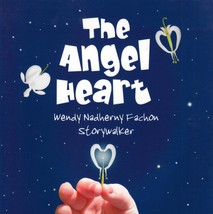 The Angel Heart by Wendy Nadherny Fachon / 2014 Children&#39;s Book - £1.79 GBP