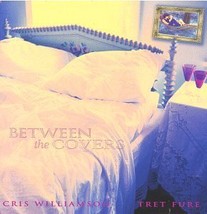 Between the Covers by Cris Williamson/Tret Fure (CD, Feb-1997, Olivia Records) - £51.19 GBP