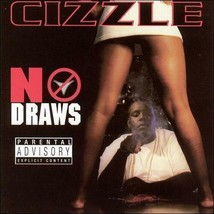 Big Cizzle - No Draws U.S. Cd 2002 16 Tracks Compton Gangsta Rap - $9.99