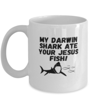 Coffee Mug Funny My Darwin Shark Ate Your Jesus Fish  - £11.83 GBP