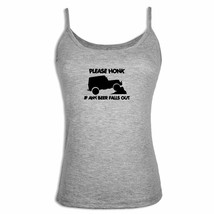 Please Honk If Any Beer Falls Out Women Girls Singlet Camisole Sleeveless Tops - £9.73 GBP