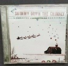 Shimmy Down The Chimney A Country Christmas Cd Dolly Parton Kenny Rogers - £11.38 GBP