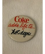 Vintage Coca Cola Advertising Pinback Pin Button Coke Adds Life To... Ho... - £7.61 GBP