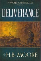 Deliverance by H B Moore (Paperback, 2016) The Moses Chronicles Volume 2 - $11.03